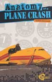 Anatomy of a Plane Crash - Disasters