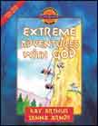 Extreme Adventures with God  - Discover 4 Yourself-Inductive Bible Studies #13