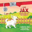 I Am Jax, Protector of the Ranch - A Dog's Day CD #1