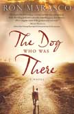 The Dog Who Was There