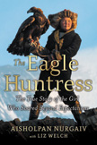 The Eagle Huntress - A True Story from Mongolia