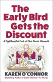 The Early Bird Gets the Discount - A Lighthearted Look at Our Senior Moments