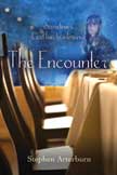 The Encounter: Sometimes God Has to Intervene