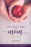 Eternal Mark of a Mom