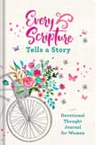 Every Scripture Tells a Story - Devotional Thought Journal for Women