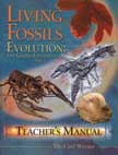 Evolution: The Grand Experiment Volume 2: Living Fossils - Teacher's Manual