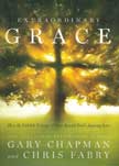 Extraordinary Grace: How the Unlikely Lineage of Jesus Reveals God's Amazing Love