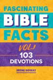 Fascinating Bible Facts Vol. 1 - 103 Devotions
