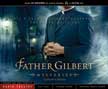 Father Gilbert Collector's Edition Radio Theatre CD
