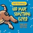 God Made Something Clever - Find the Animal God Made #3
