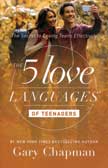 The Five Love Languages of Teenagers: The Secret to Loving Teens Effectively - Updated Edition