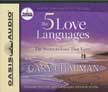 The Five Love Languages: The Secrets to Love That Lasts - Unabridged Audio CDs