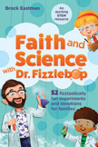 Faith and Science with Dr. Fizzlebop - 52 Devotions