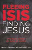 Fleeing ISIS Finding Jesus: The Real Story of God At Work