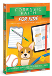 Forensic Faith for Kids