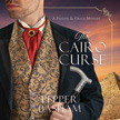 The Cairo Curse - A Freddie and Grace Mystery Audio CD