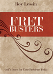Fret Busters - God's Peace for Your Problems Today