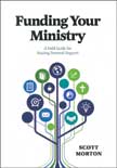 Funding Your Ministry: A Field Guide for Raising Personal Support