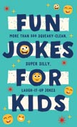 Fun Jokes for Kids - More Than 500 Squeaky Clean Jokes!