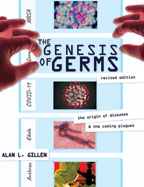 Genesis of Germs - Revised Edition