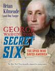 George Washington's Secret Six for Young Readers - The Spies Who Saved America