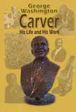 George Washington Carver: His Life and His Work - DVD