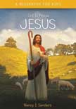 Get to Know Jesus - A Full-Color Biography for Kids