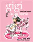 Gigi: The Pink Ballerina - Gigi #4