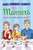 The Girl's Guide to Manners (and All That Good Stuff)