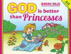 God is Better Than Princesses - A to Z Alphabetical Book