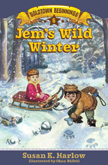 Jem's Wild Winter - Goldtown Beginnings #6