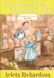 More Stories From Grandma's Attic - Grandma's Attic #2 Revised
