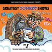 Greatest Comedy Shows - Volume 1 MP3