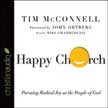 Happy Church: Pursuing Radical Joy as the People of God - Unabridged Audio CD