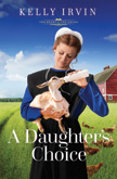 A Daughter's Choice - Heart of the Amish