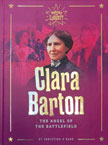 Clara Barton: The Angel of the Battlefield - Heroes Liberty