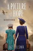 A Picture of Hope - Heroines of WWII