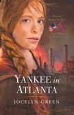 Yankee in Atlanta - Heroines Behind the Lines #3