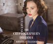 The Cryptographer's Dilemma - Heroines of WWII Audio CD