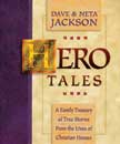 Hero Tales - A Family Treasury of True Stories from the Lives of Christian Heroes