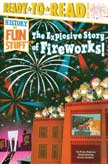The Explosive Story of Fireworks - History of Fun Stuff Level 3
