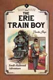 The Erie Train Boy: Fred's Railroad Adventure - Horatio Alger #6