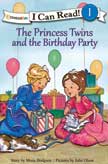 The Princess Twins and the Birthday Party - I Can Read Level 1