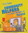 Community Helpers in the Past Present and Future