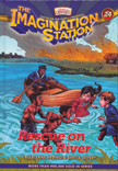 Rescue on the River - The Imagination Station #24