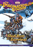Sled Run for Survival - Imagination Station #29 Hardcover