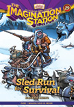 Sled Run for Survival - Imagination Station #29 Hardcover