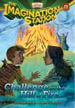 Challenge on the Hill of Fire - The Imagination Station #10
