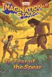 In Fear of the Spear - The Imagination Station #17