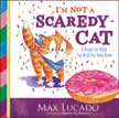 I'm Not a Scaredy-Cat: A Prayer for When You Wish You Were Brave